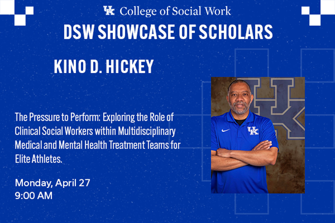 DSW Candidate – Kino D. Hickey