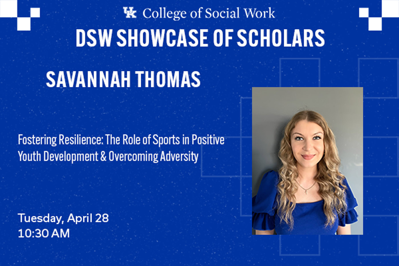 DSW Candidate – Savannah Thomas
